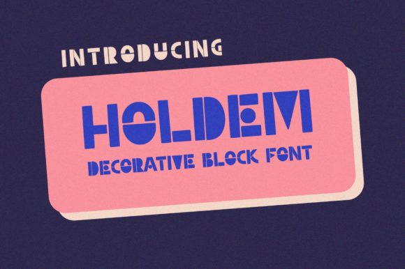 Holdem: A Geometric Decorative Font for Bold Web Design