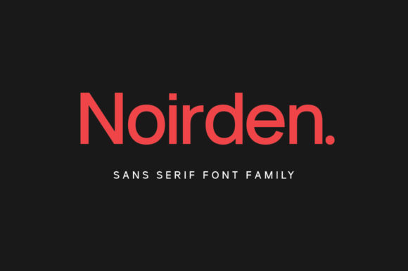Noirden: The Sans Serif Font for Clear Campaigns